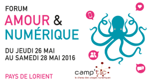 Forum Amour et Numérique — Association Camp'TIC — Lorient / Lanester